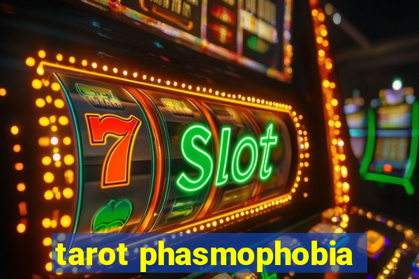 tarot phasmophobia