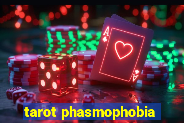 tarot phasmophobia