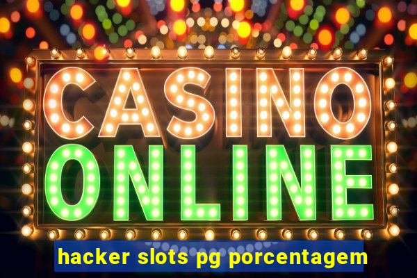 hacker slots pg porcentagem