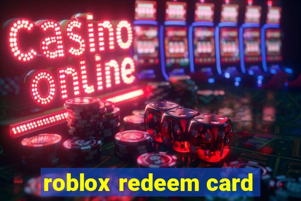 roblox redeem card