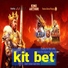 kit bet