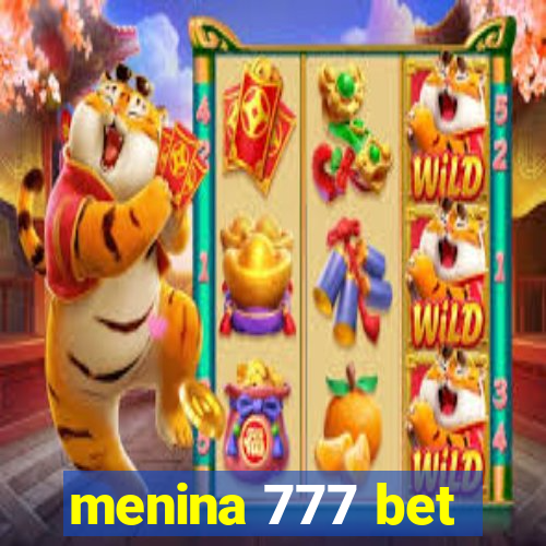 menina 777 bet