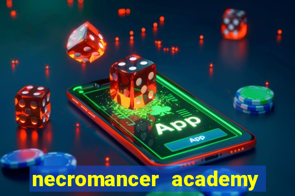 necromancer academy pt br