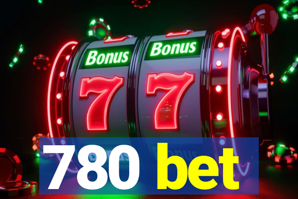 780 bet