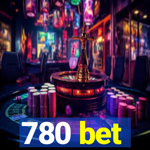 780 bet