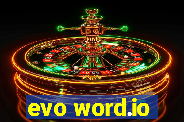 evo word.io