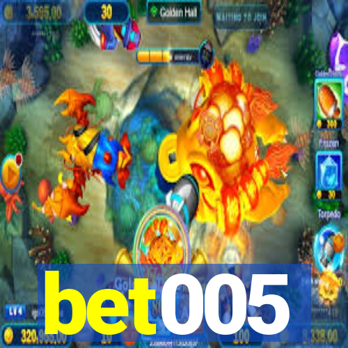 bet005