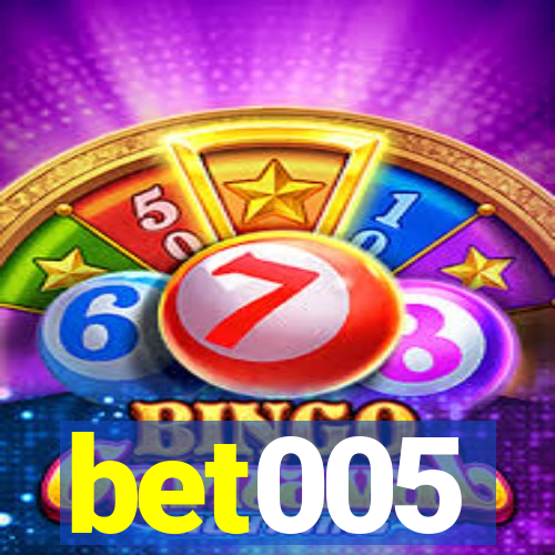 bet005