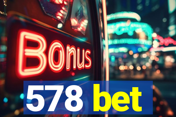 578 bet