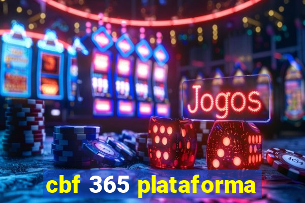 cbf 365 plataforma