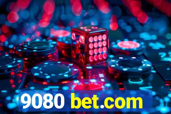 9080 bet.com