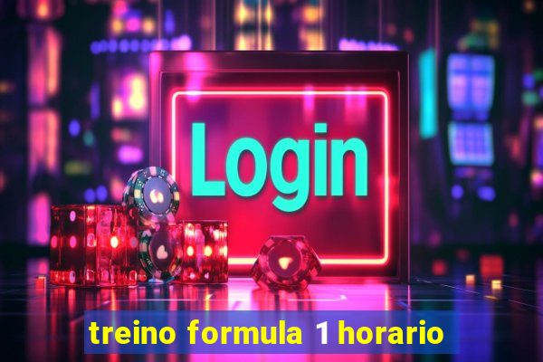 treino formula 1 horario