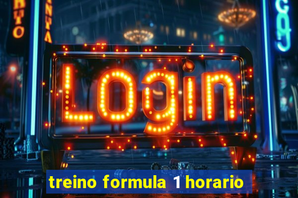 treino formula 1 horario