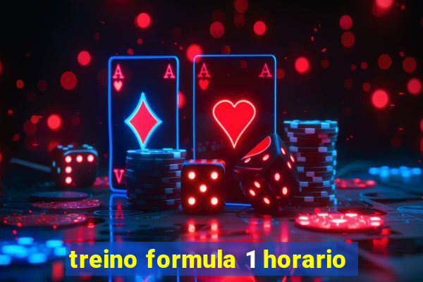 treino formula 1 horario