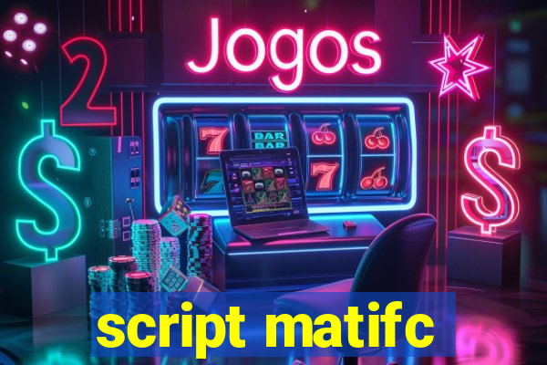 script matifc