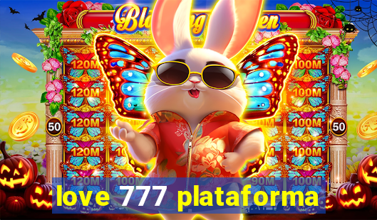 love 777 plataforma