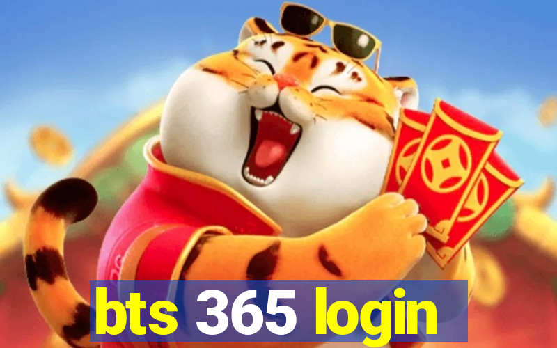 bts 365 login