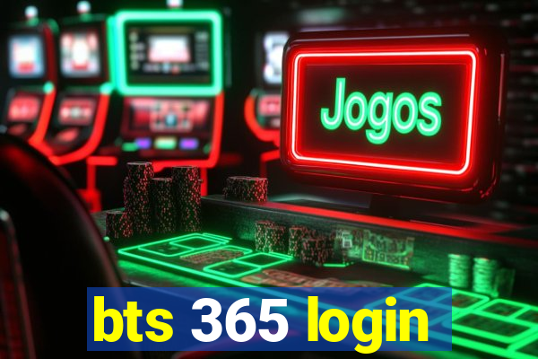 bts 365 login