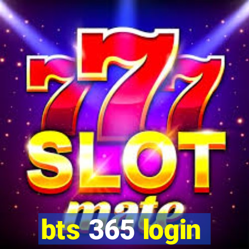 bts 365 login