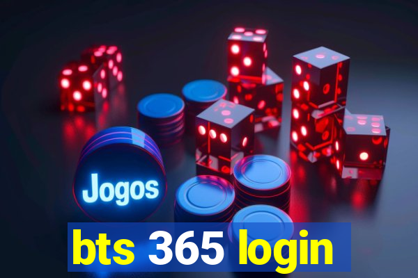 bts 365 login