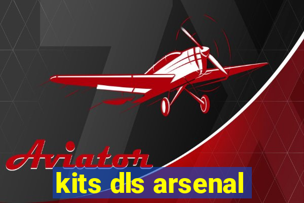 kits dls arsenal