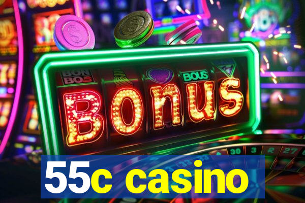 55c casino