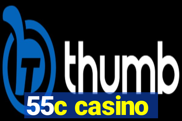 55c casino