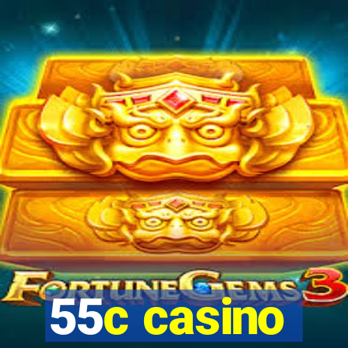 55c casino