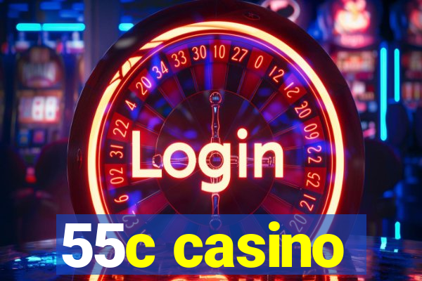 55c casino