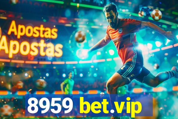 8959 bet.vip