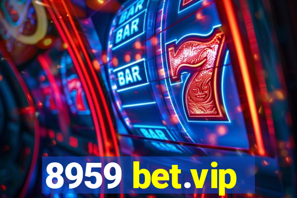 8959 bet.vip