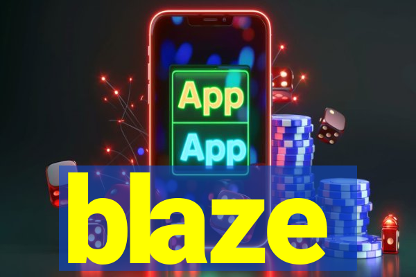 blaze