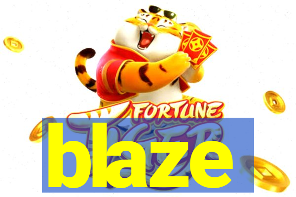 blaze