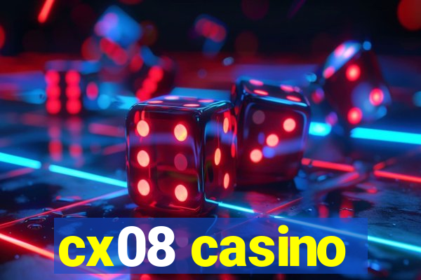 cx08 casino