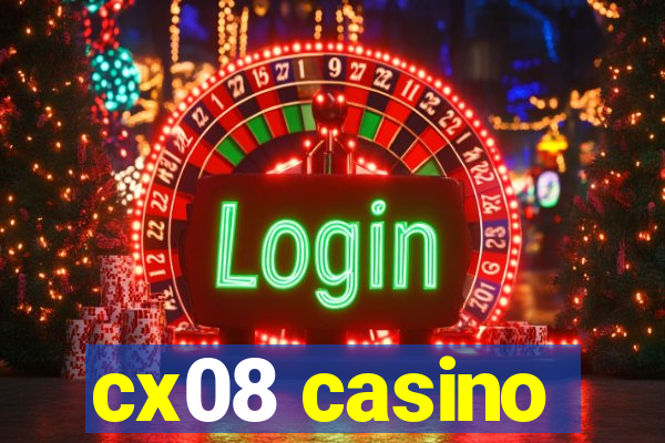 cx08 casino