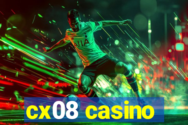 cx08 casino