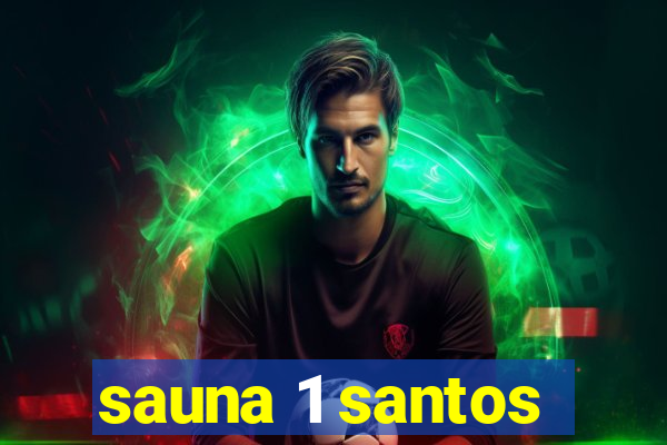 sauna 1 santos