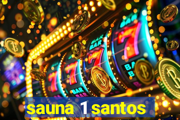 sauna 1 santos