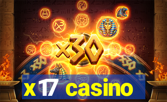 x17 casino