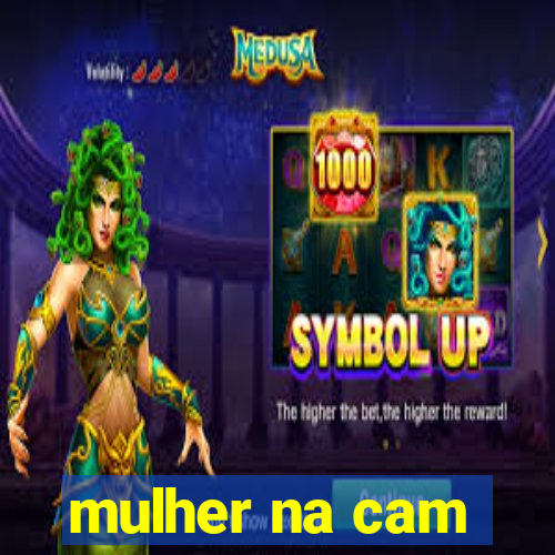 mulher na cam