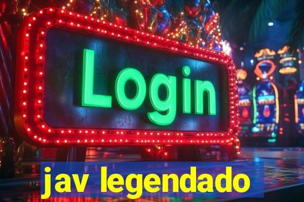 jav legendado