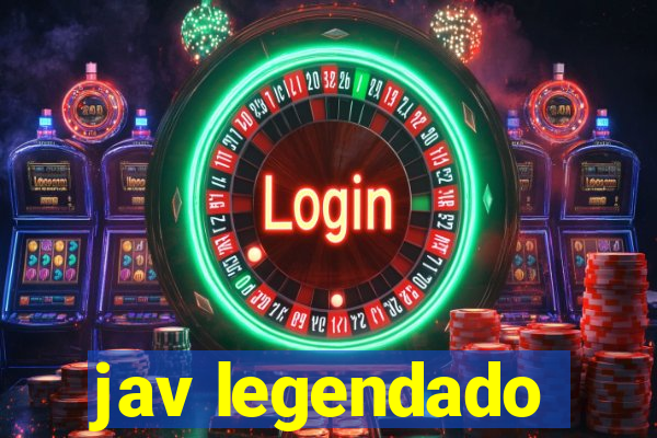 jav legendado