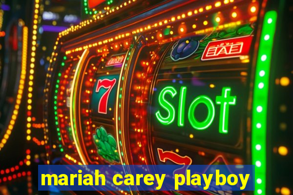 mariah carey playboy