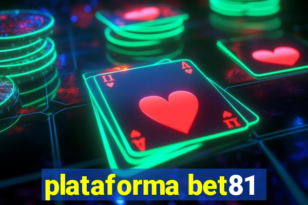 plataforma bet81