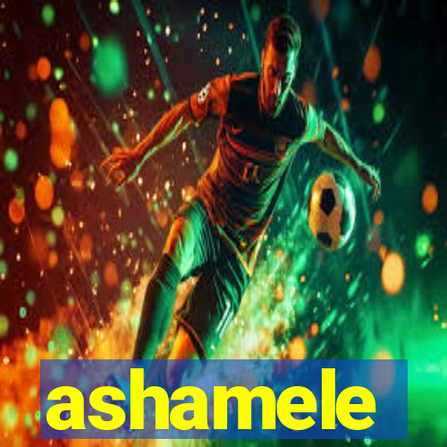 ashamele