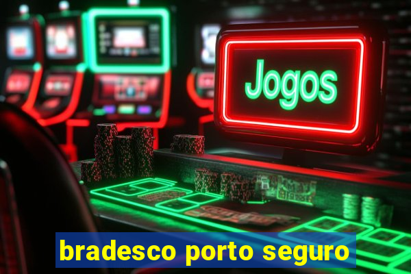 bradesco porto seguro