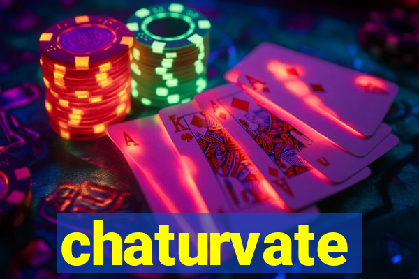 chaturvate