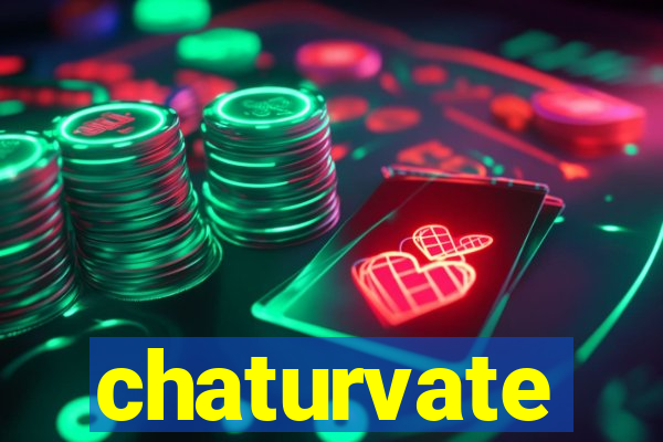 chaturvate