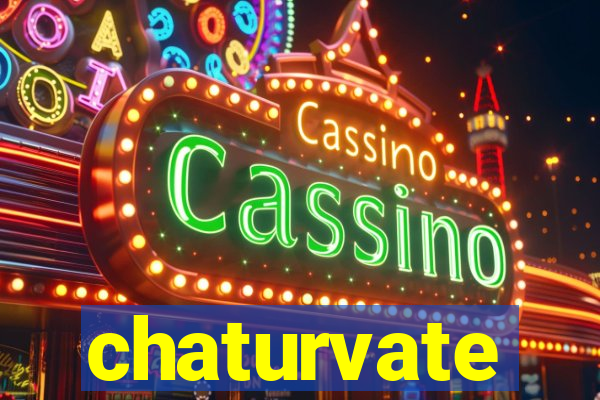 chaturvate