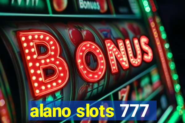 alano slots 777